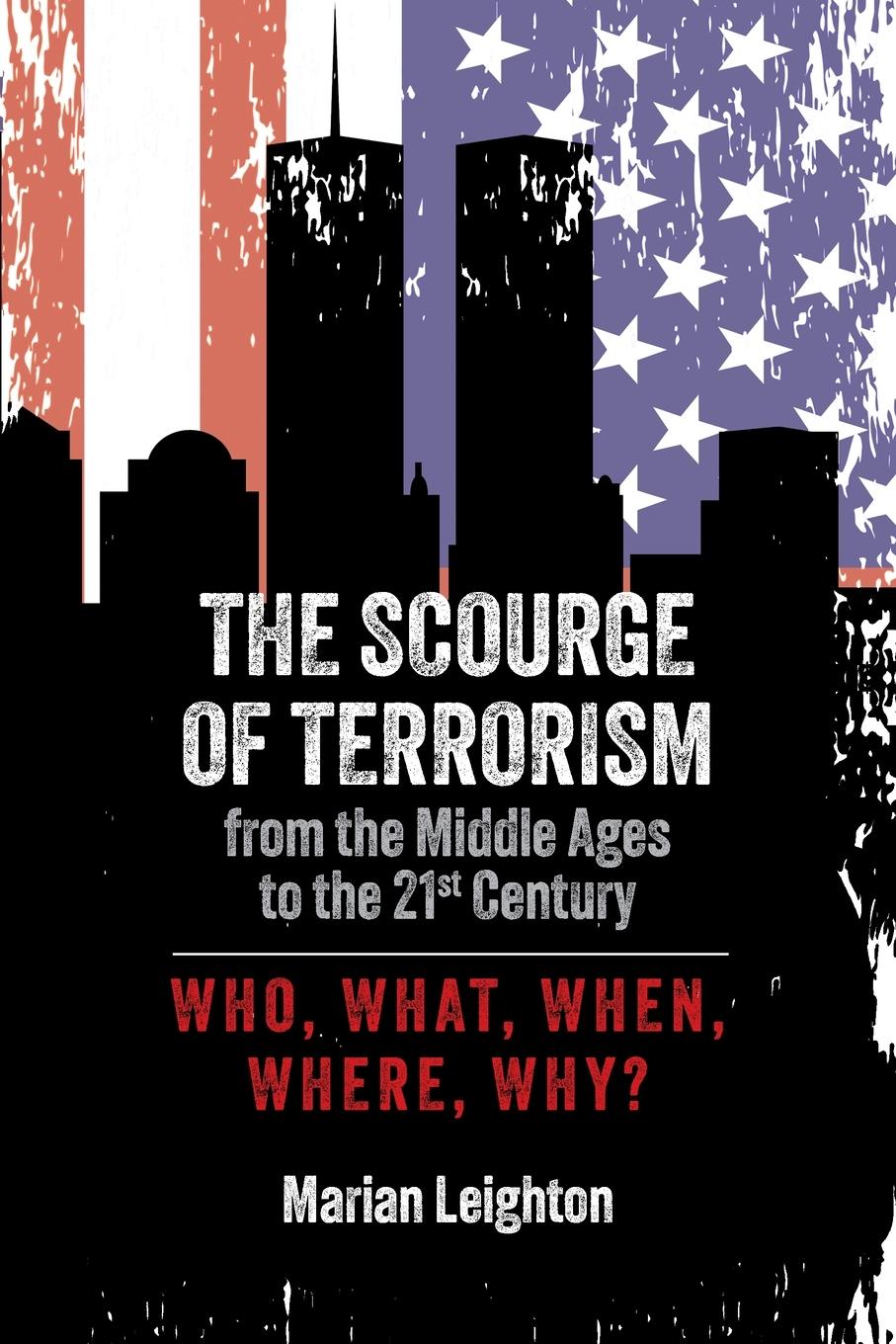 Vorderes Coverbild The Scourge of Terrorism from the Middle Ages to the Twenty-First Century