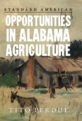 Vorderes Coverbild Opportunities in Alabama Agriculture
