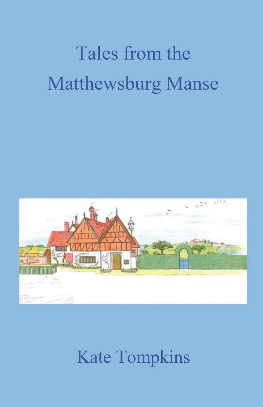 Vorderes Coverbild Tales from the Matthewsburg Manse