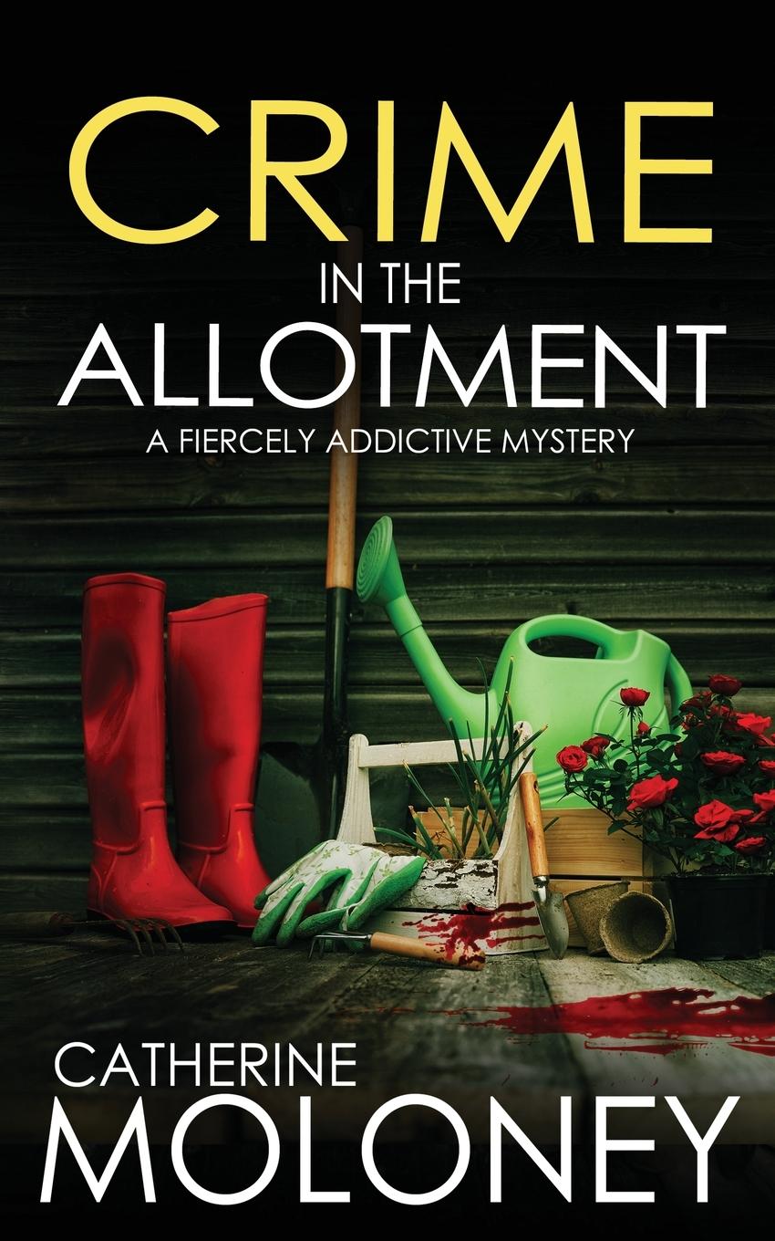 Vorderes Coverbild CRIME IN THE ALLOTMENT a fiercely addictive mystery