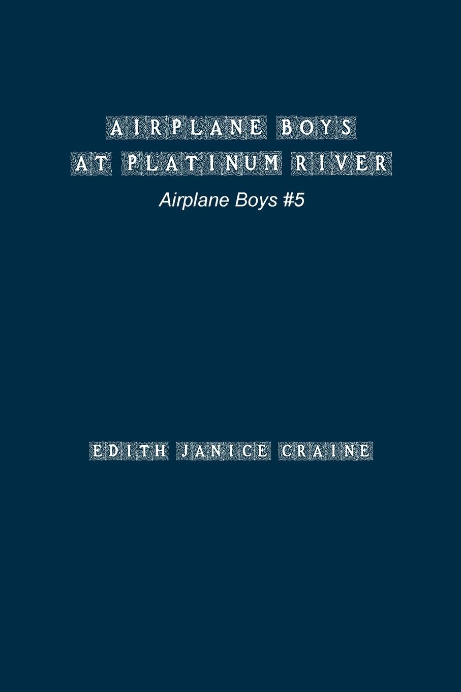Vorderes Coverbild Airplane Boys at Platinum River