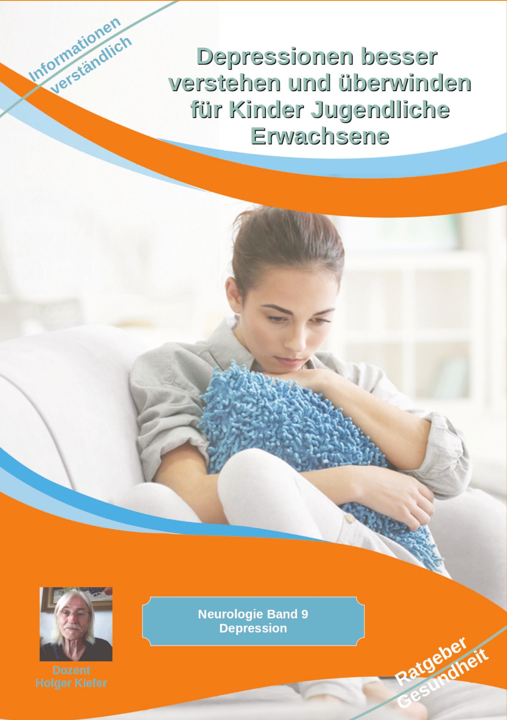 Vorderes Coverbild Depressionen besser verstehen und überwinden für Kinder Jugendliche Erwachsene