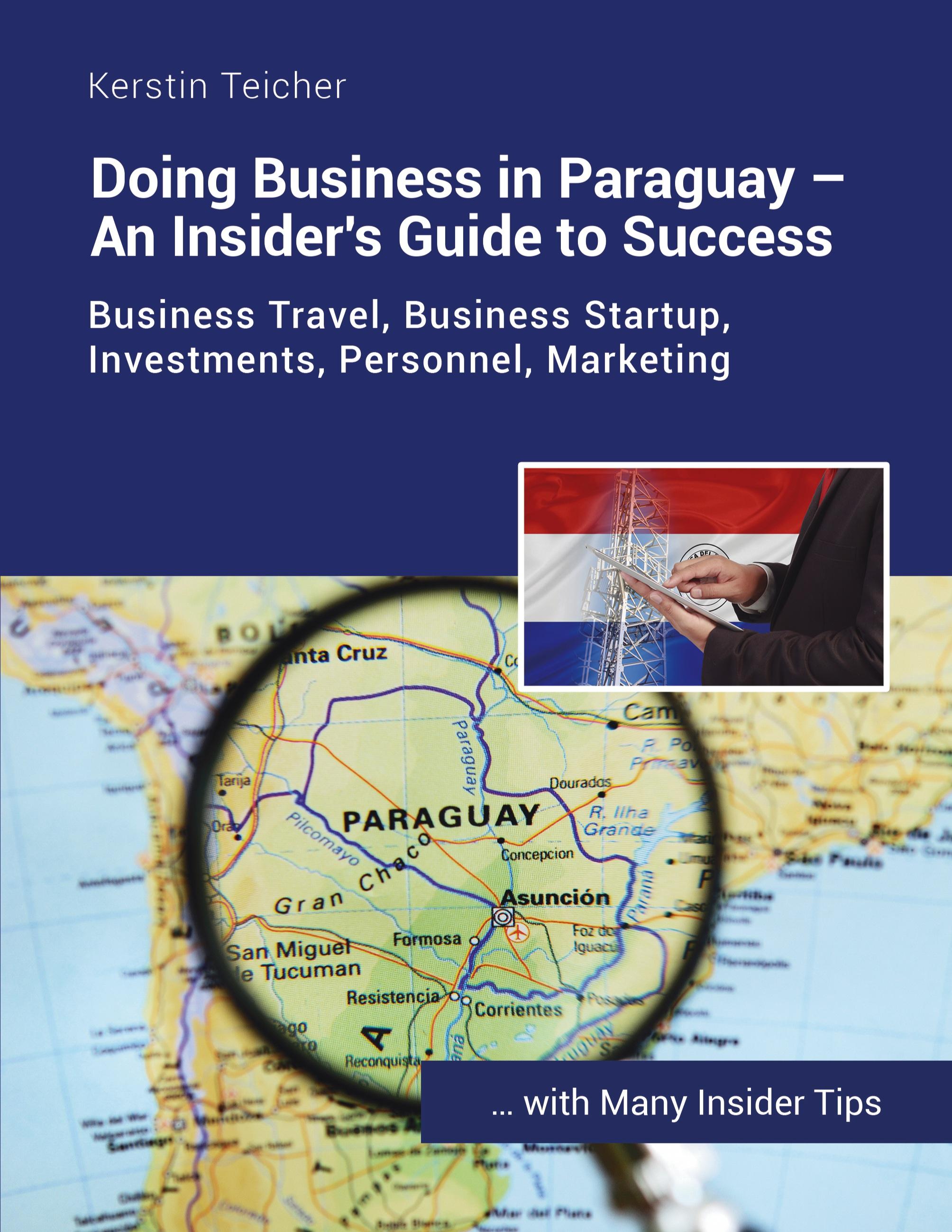 Vorderes Coverbild Doing Business in Paraguay - An Insider's Guide to Success
