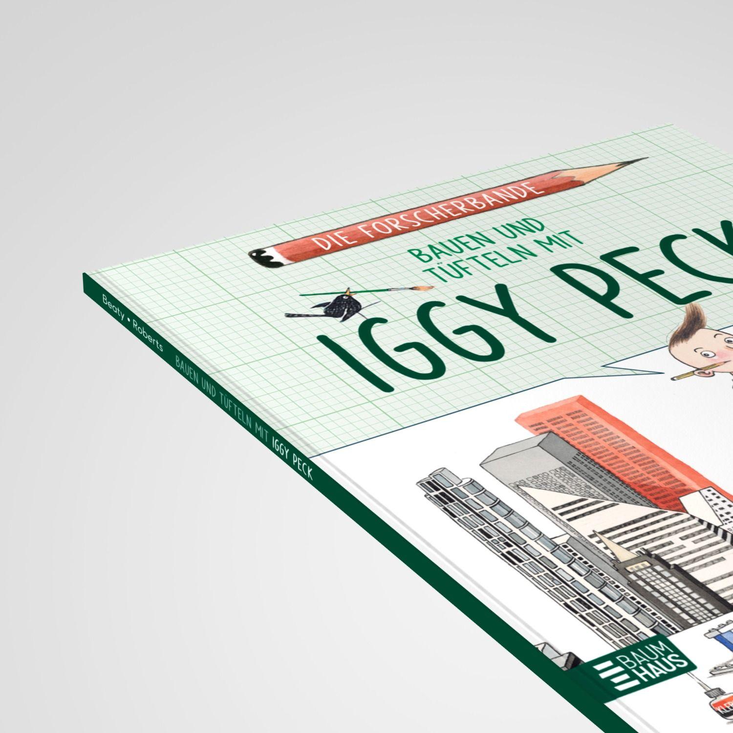 Beispielinhalt (Bild) Die Forscherbande: Bauen und Tüfteln mit Iggy Peck