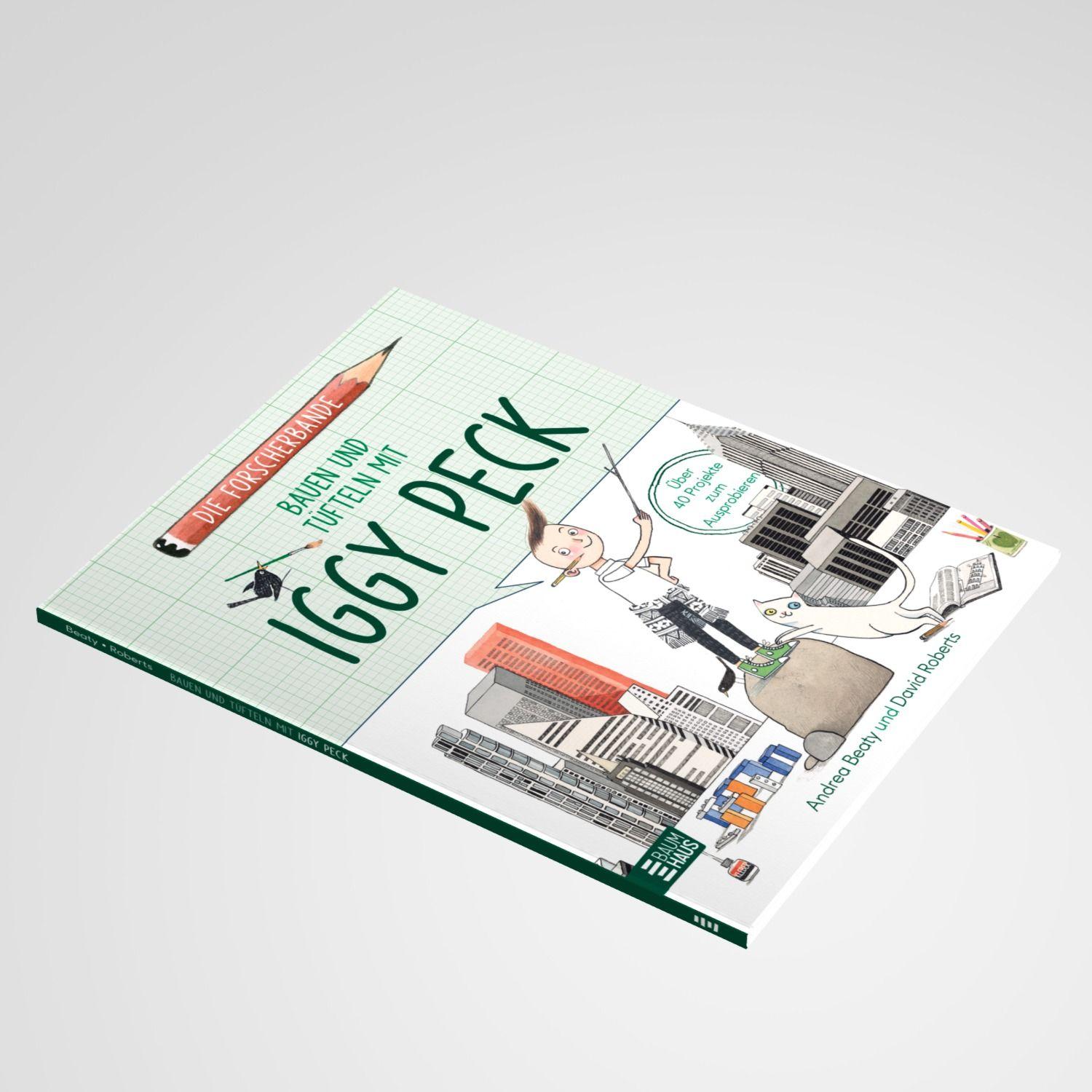 Beispielinhalt (Bild) Die Forscherbande: Bauen und Tüfteln mit Iggy Peck