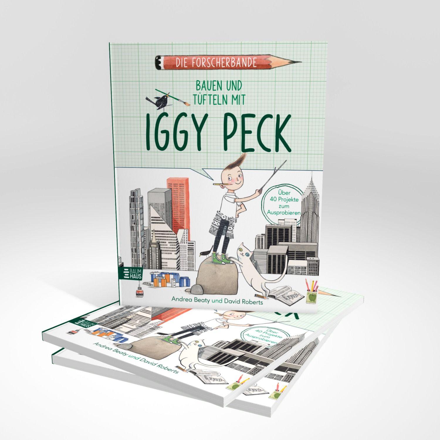 Beispielinhalt (Bild) Die Forscherbande: Bauen und Tüfteln mit Iggy Peck