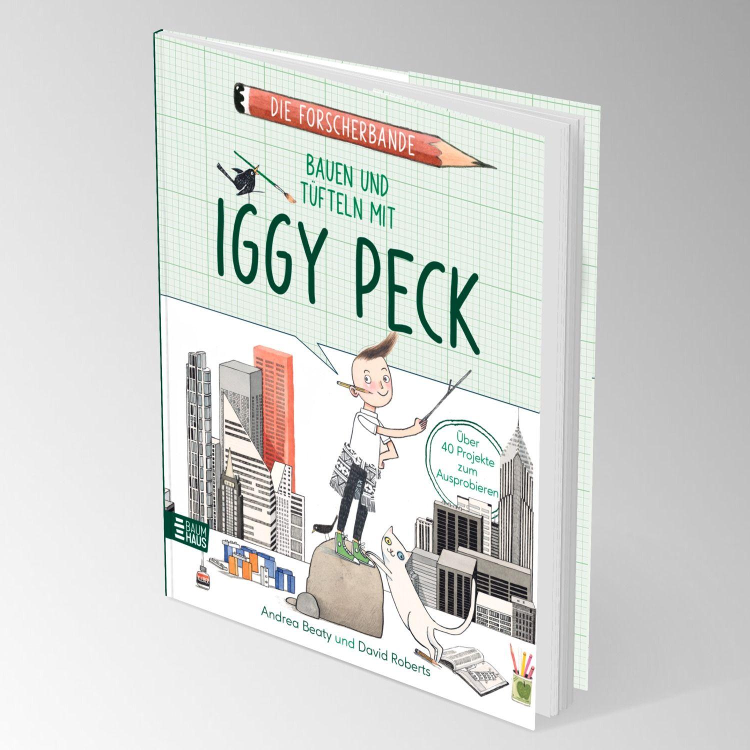 Beispielinhalt (Bild) Die Forscherbande: Bauen und Tüfteln mit Iggy Peck