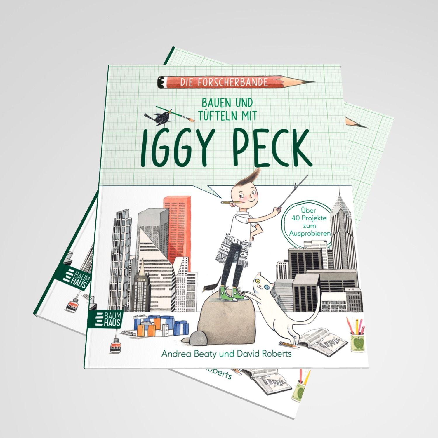 Beispielinhalt (Bild) Die Forscherbande: Bauen und Tüfteln mit Iggy Peck