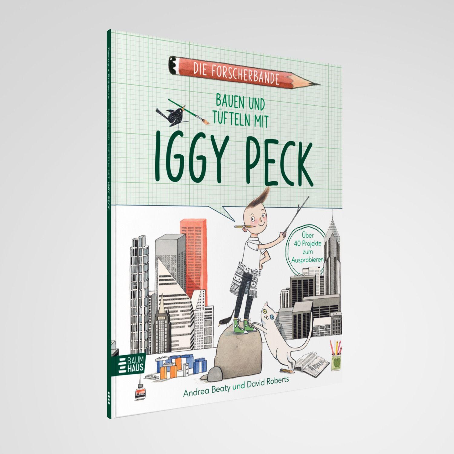 Beispielinhalt (Bild) Die Forscherbande: Bauen und Tüfteln mit Iggy Peck