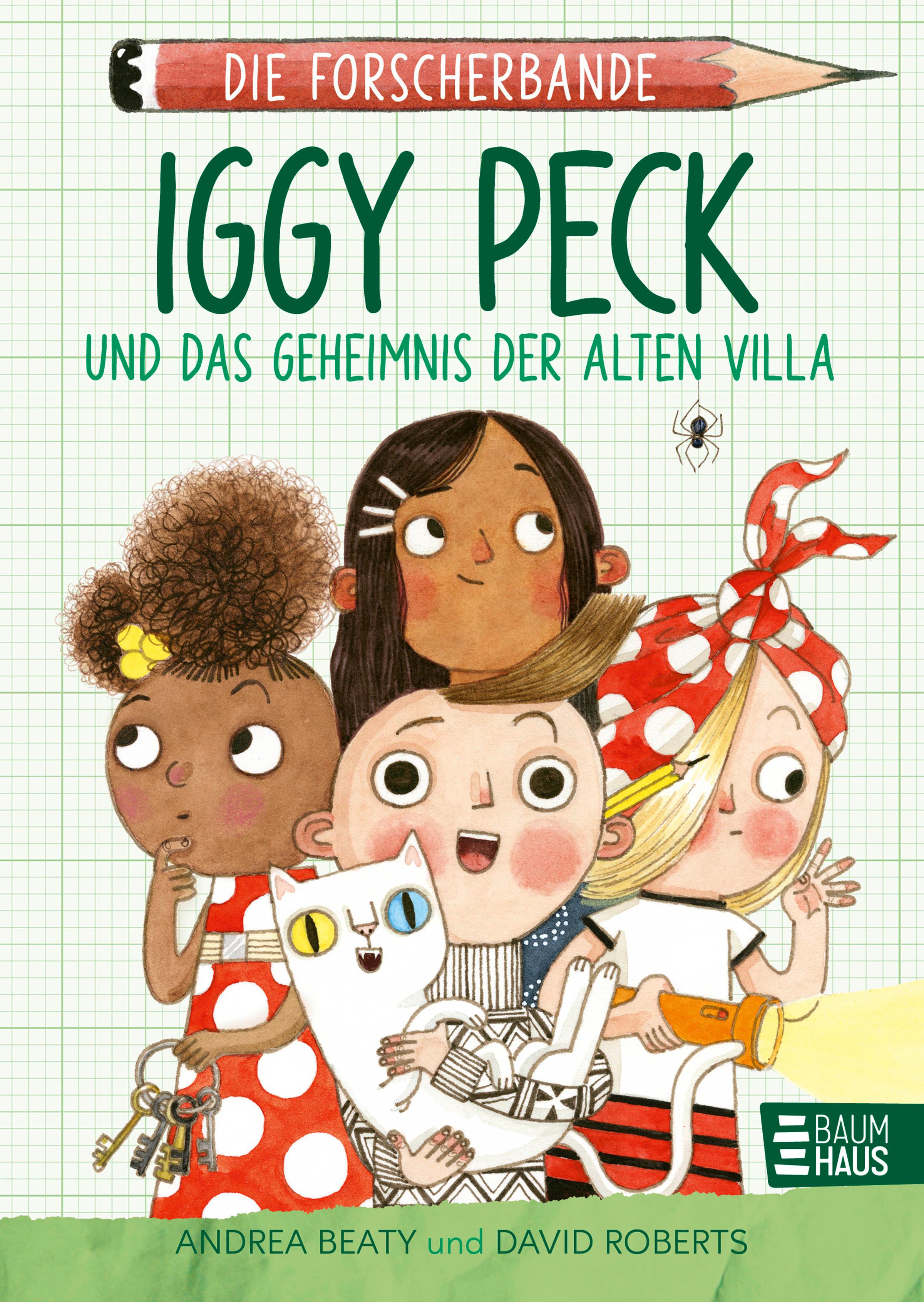 Vorderes Coverbild Die Forscherbande: Iggy Peck und das Geheimnis der alten Villa