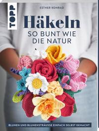 Vorderes Coverbild Häkeln so bunt wie die Natur