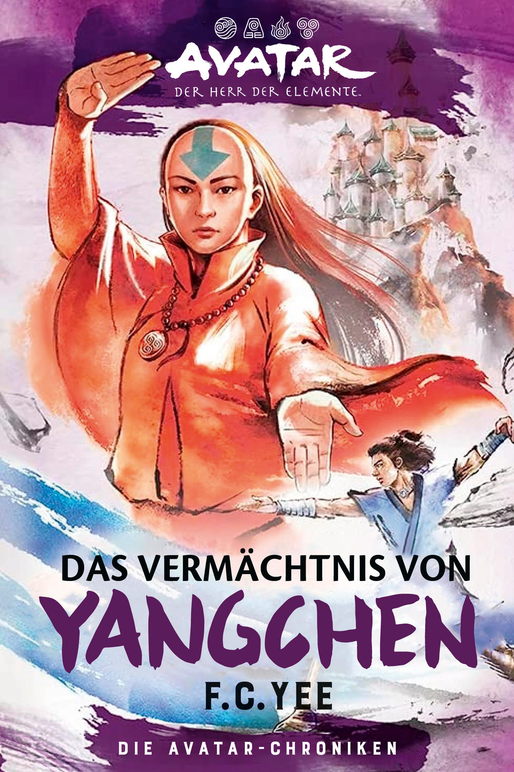 Vorderes Coverbild Avatar - Der Herr der Elemente: Das Vermächtnis von Yangchen (Die Avatar-Chroniken 4)