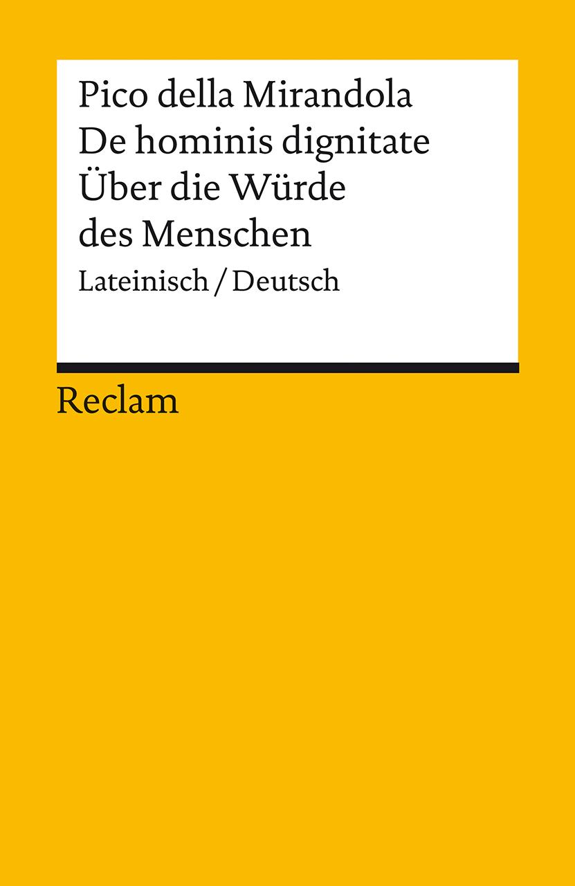 Vorderes Coverbild De hominis dignitate / Über die Würde des Menschen. Lateinisch/Deutsch