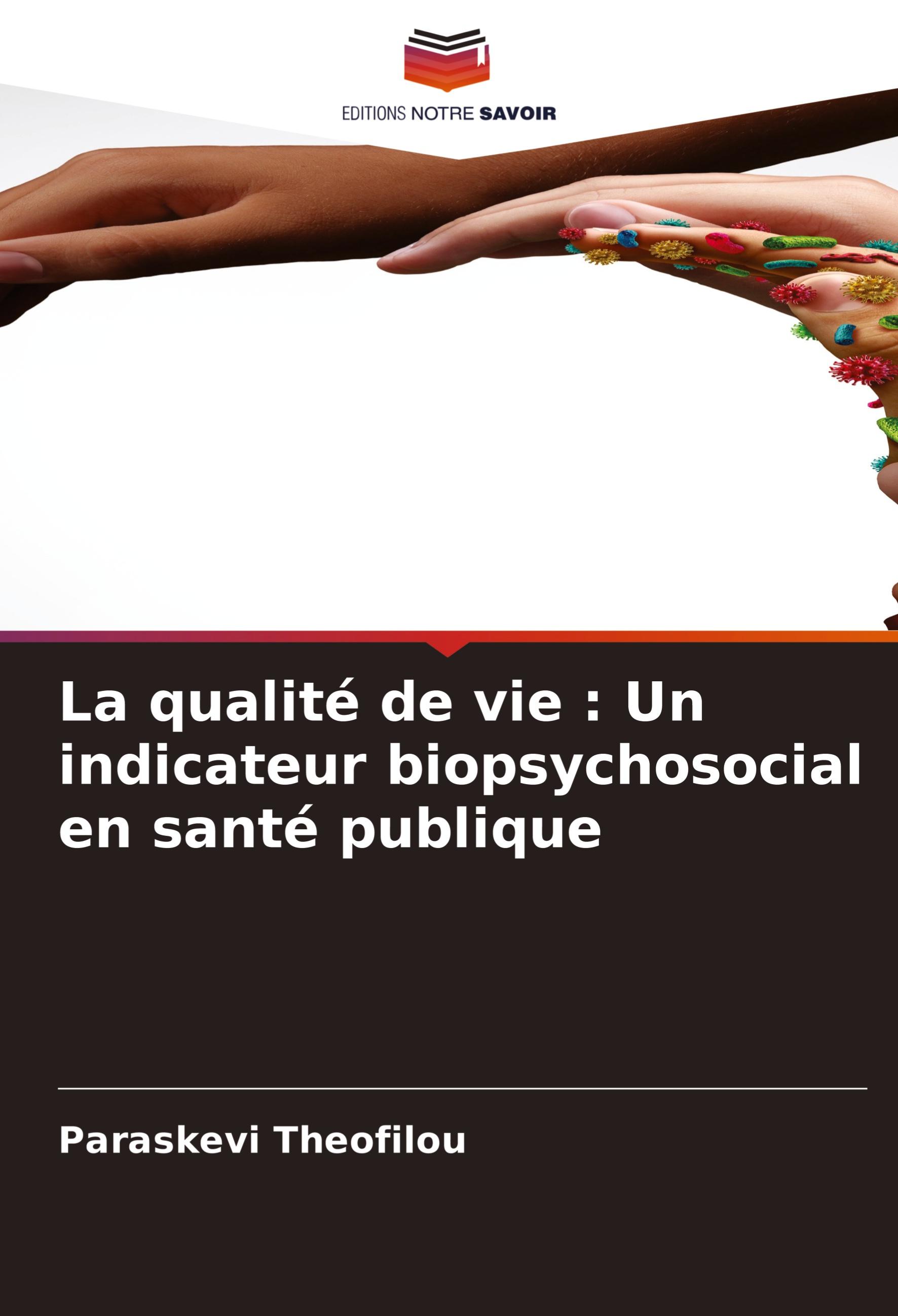 Vorderes Coverbild La qualité de vie : Un indicateur biopsychosocial en santé publique