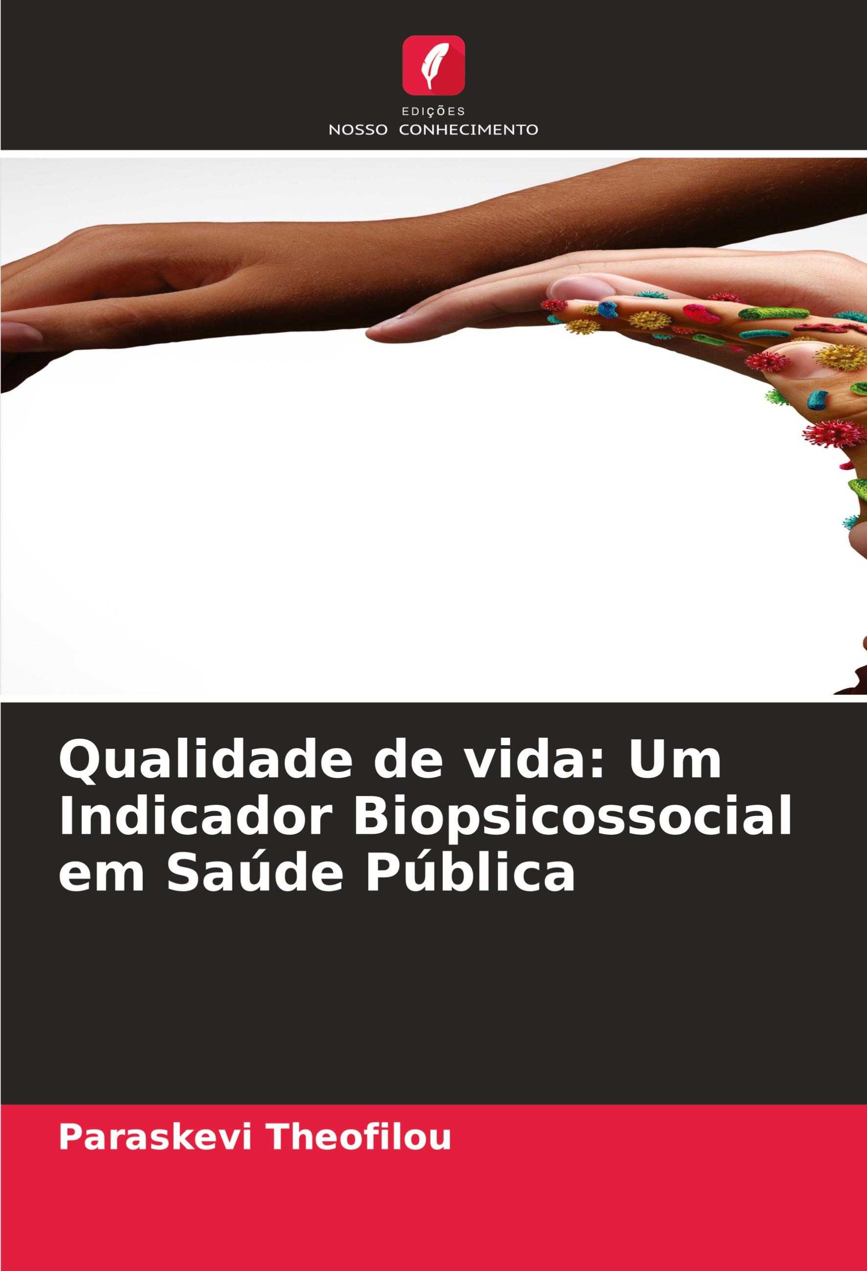 Vorderes Coverbild Qualidade de vida: Um Indicador Biopsicossocial em Saúde Pública