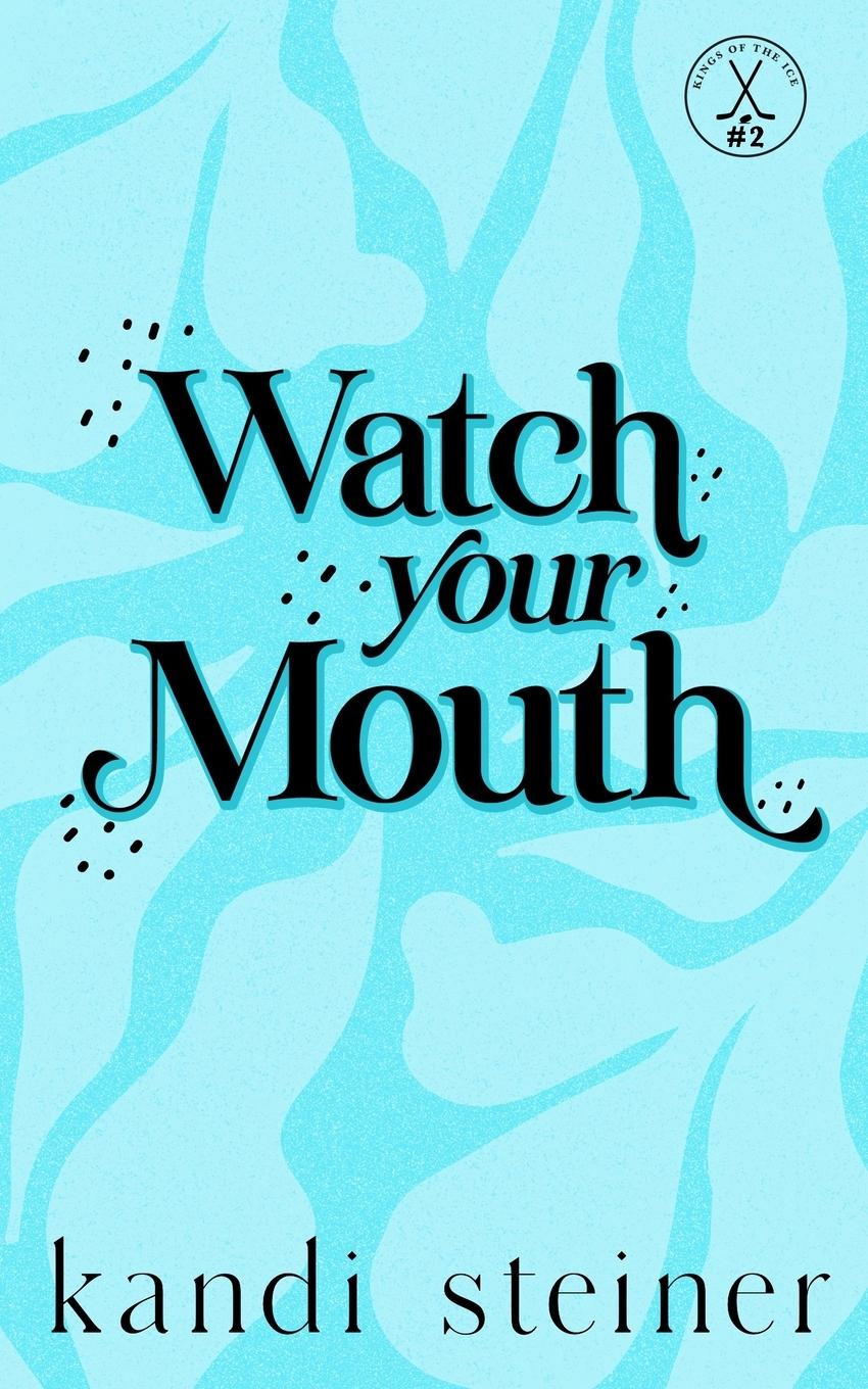 Vorderes Coverbild Watch Your Mouth