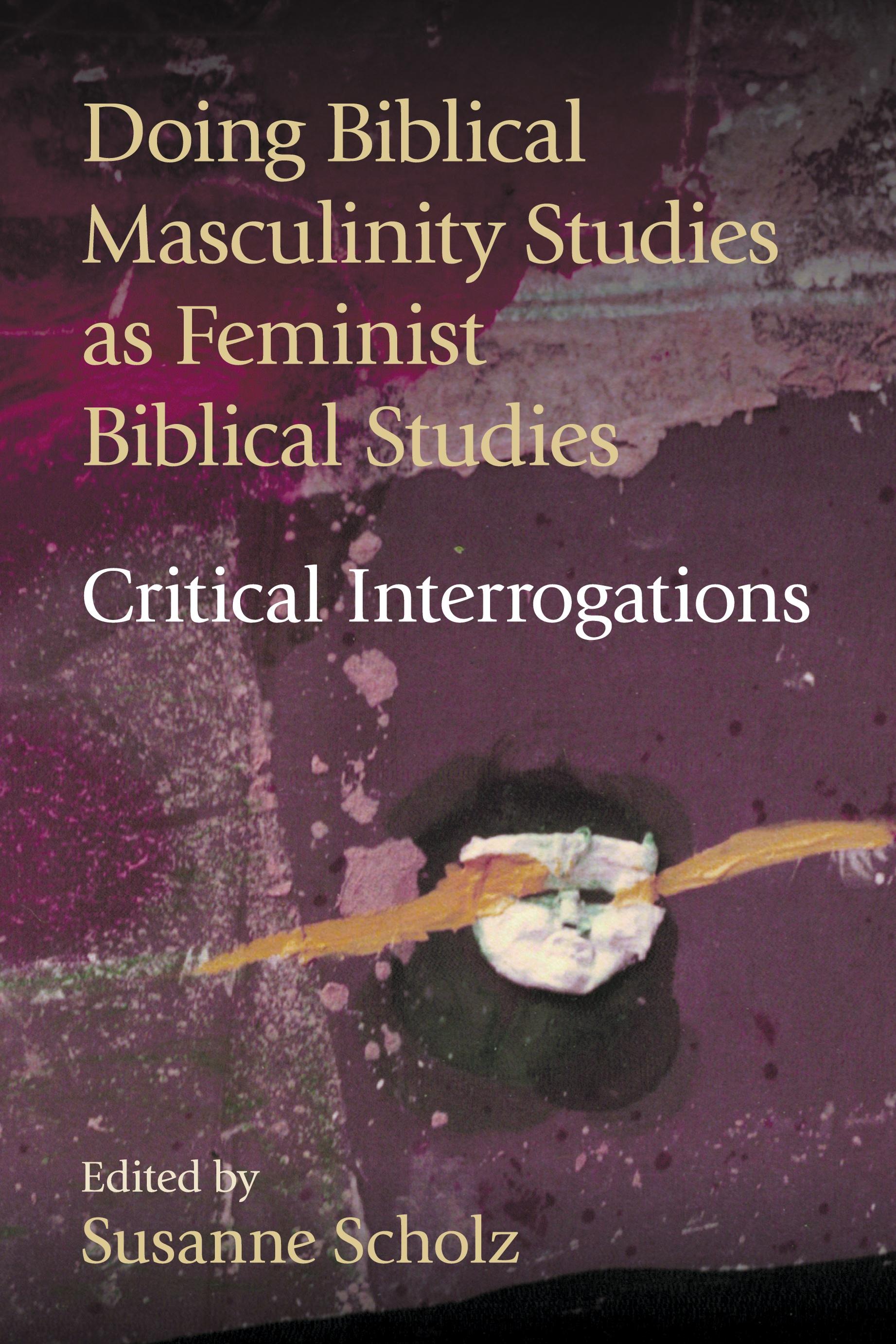 Vorderes Coverbild Doing Biblical Masculinity Studies as Feminist Biblical Studies?