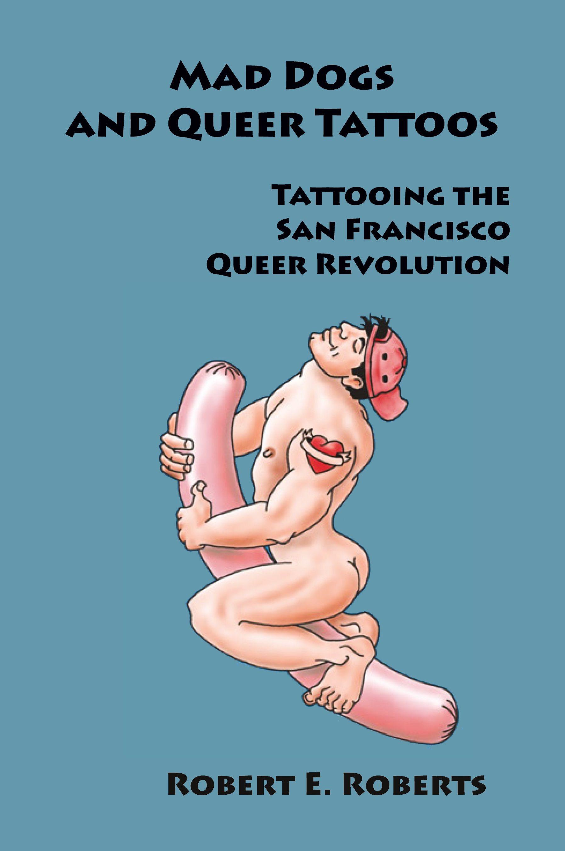 Vorderes Coverbild Mad Dogs And Queer Tattoos