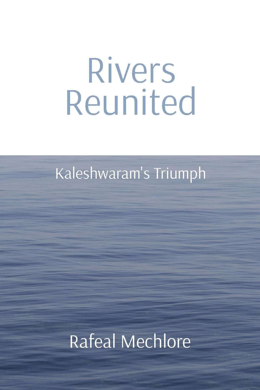 Vorderes Coverbild 'Rivers Reunited' Kaleshwaram's Triumph