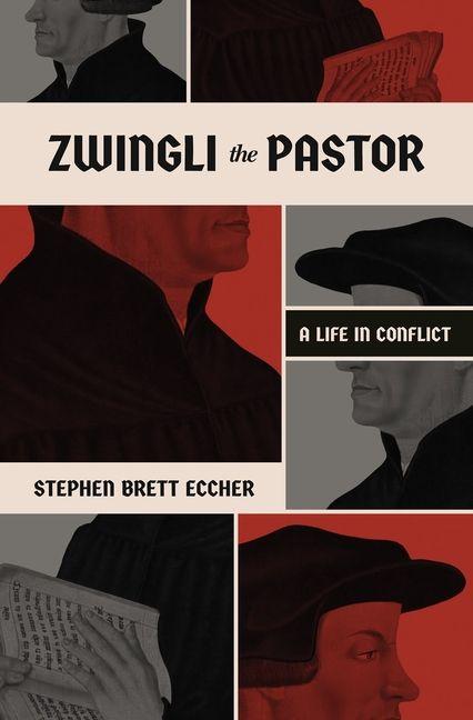 Vorderes Coverbild Zwingli the Pastor