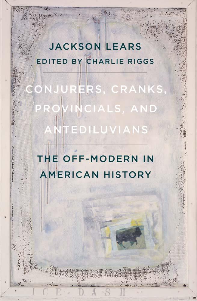Vorderes Coverbild Conjurers, Cranks, Provincials, and Antediluvians