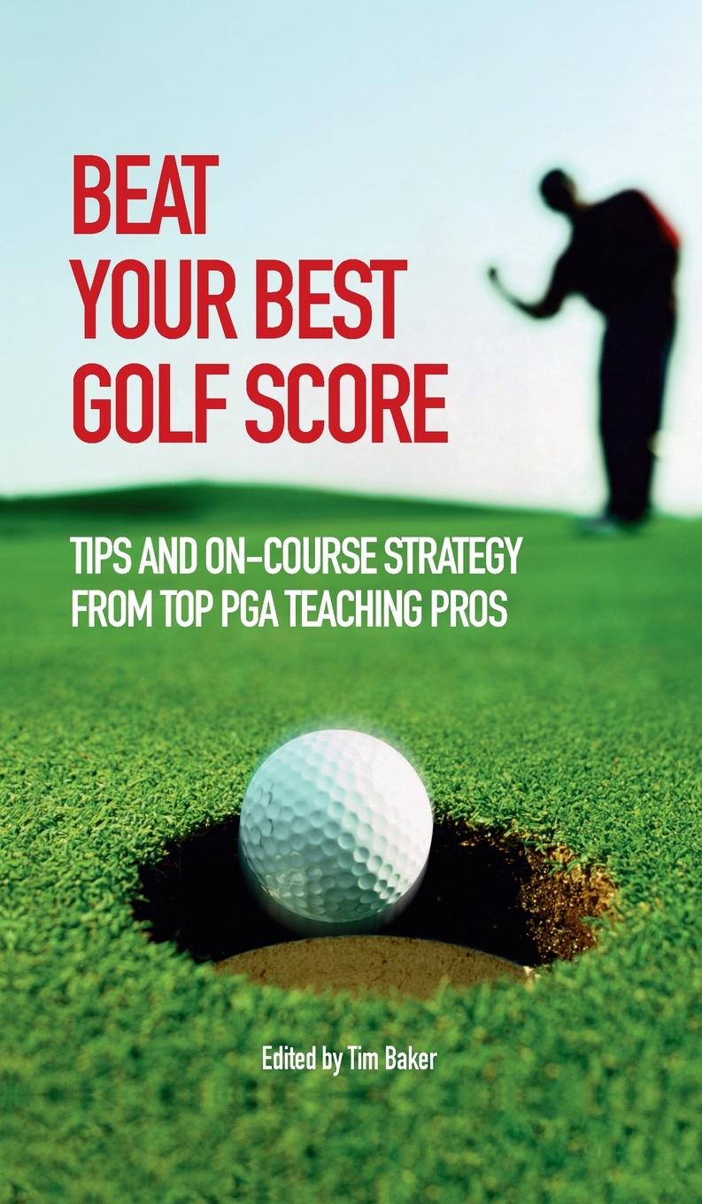 Vorderes Coverbild Beat Your Best Golf Score!