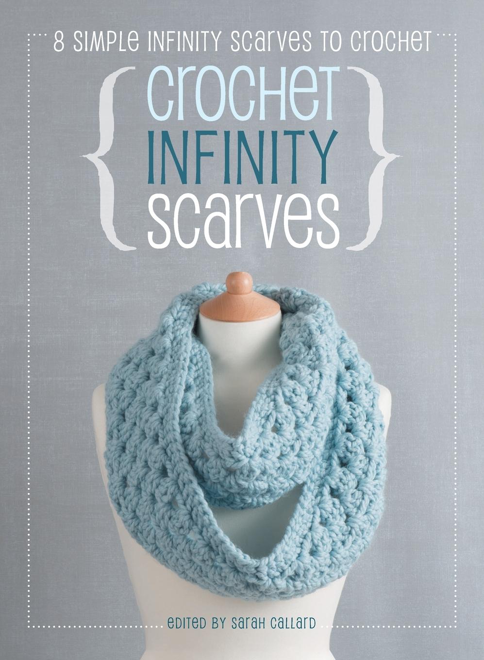 Vorderes Coverbild Crochet Infinity Scarves