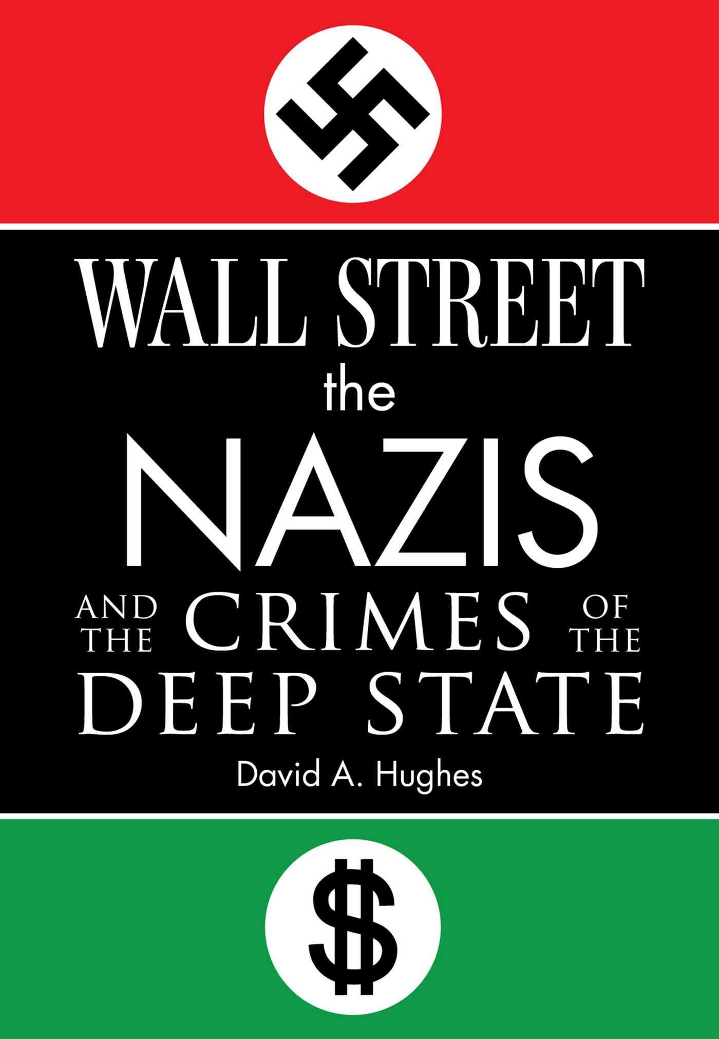 Vorderes Coverbild Wall Street, the Nazis, and the Crimes of the Deep State