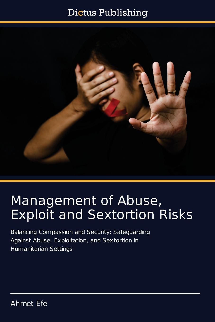 Vorderes Coverbild Management of Abuse, Exploit and Sextortion Risks