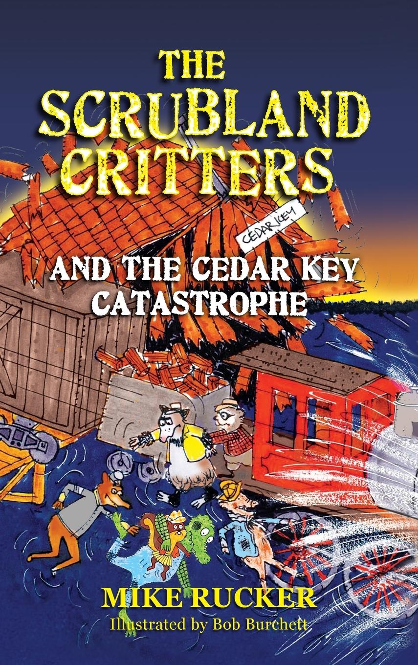 Vorderes Coverbild The Scrubland Critters and the Cedar Key Catastrophe