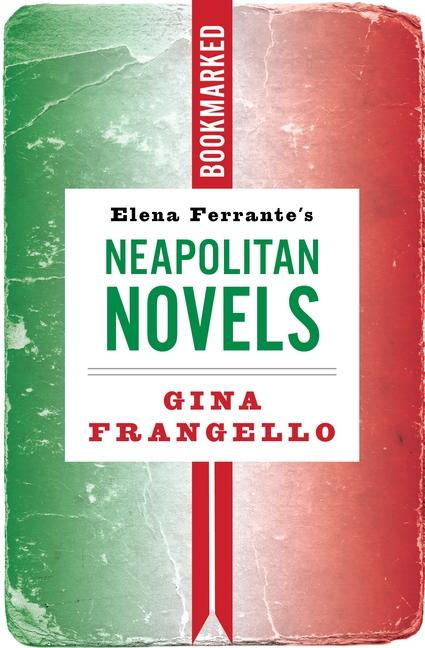 Vorderes Coverbild Elena Ferrante's Neapolitan Novels: Bookmarked