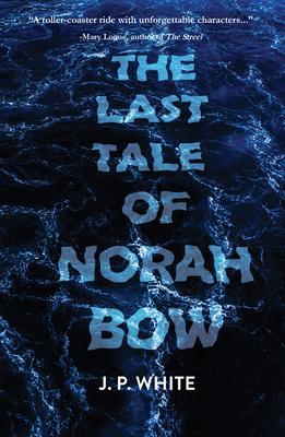 Vorderes Coverbild The Last Tale of Norah Bow