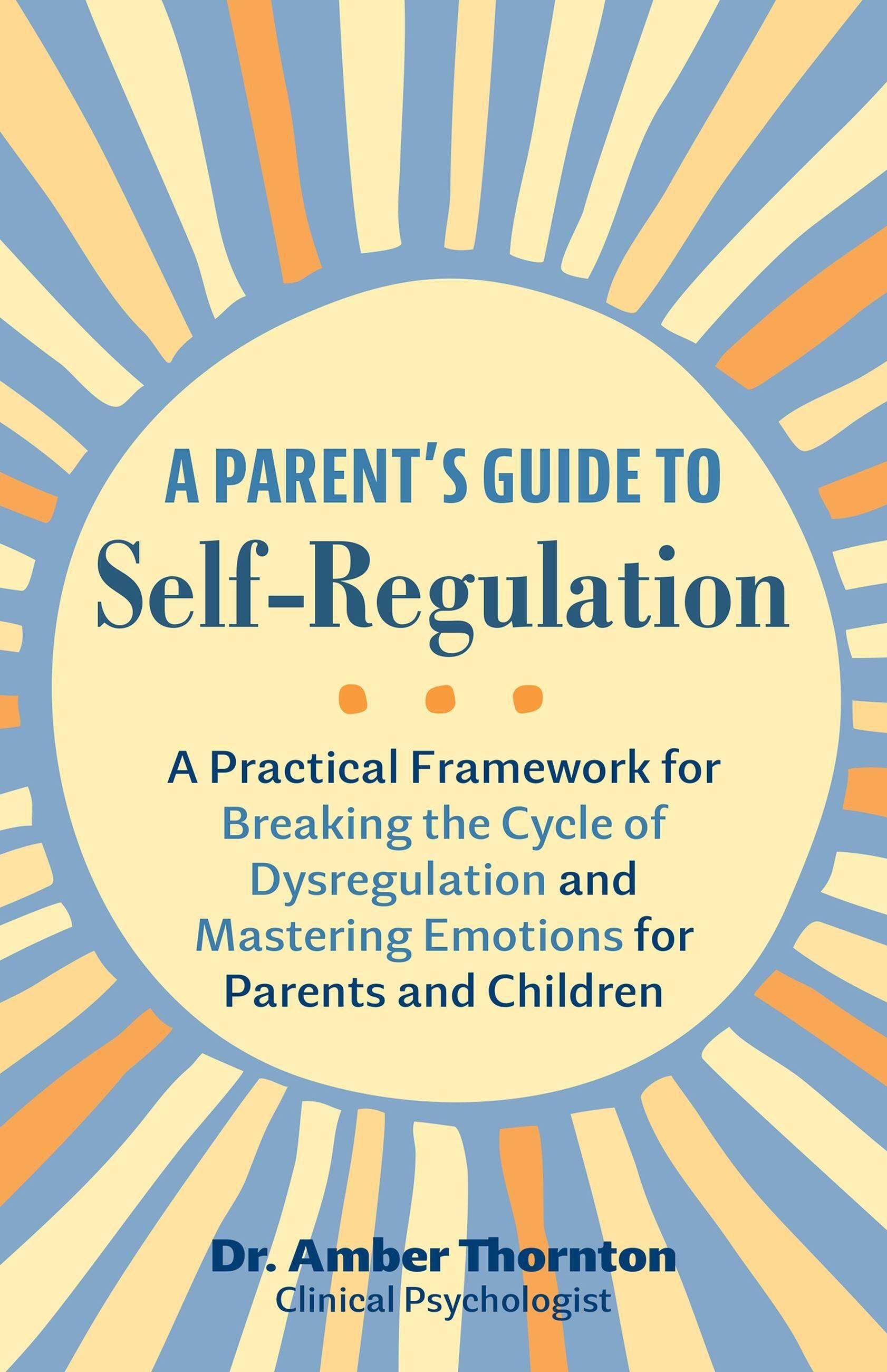 Vorderes Coverbild A Parent's Guide to Self-Regulation
