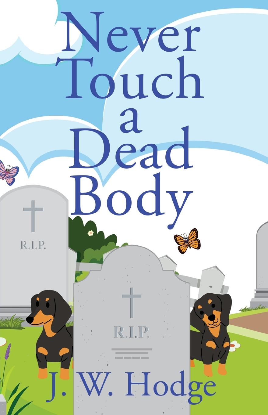 Vorderes Coverbild Never Touch a Dead Body