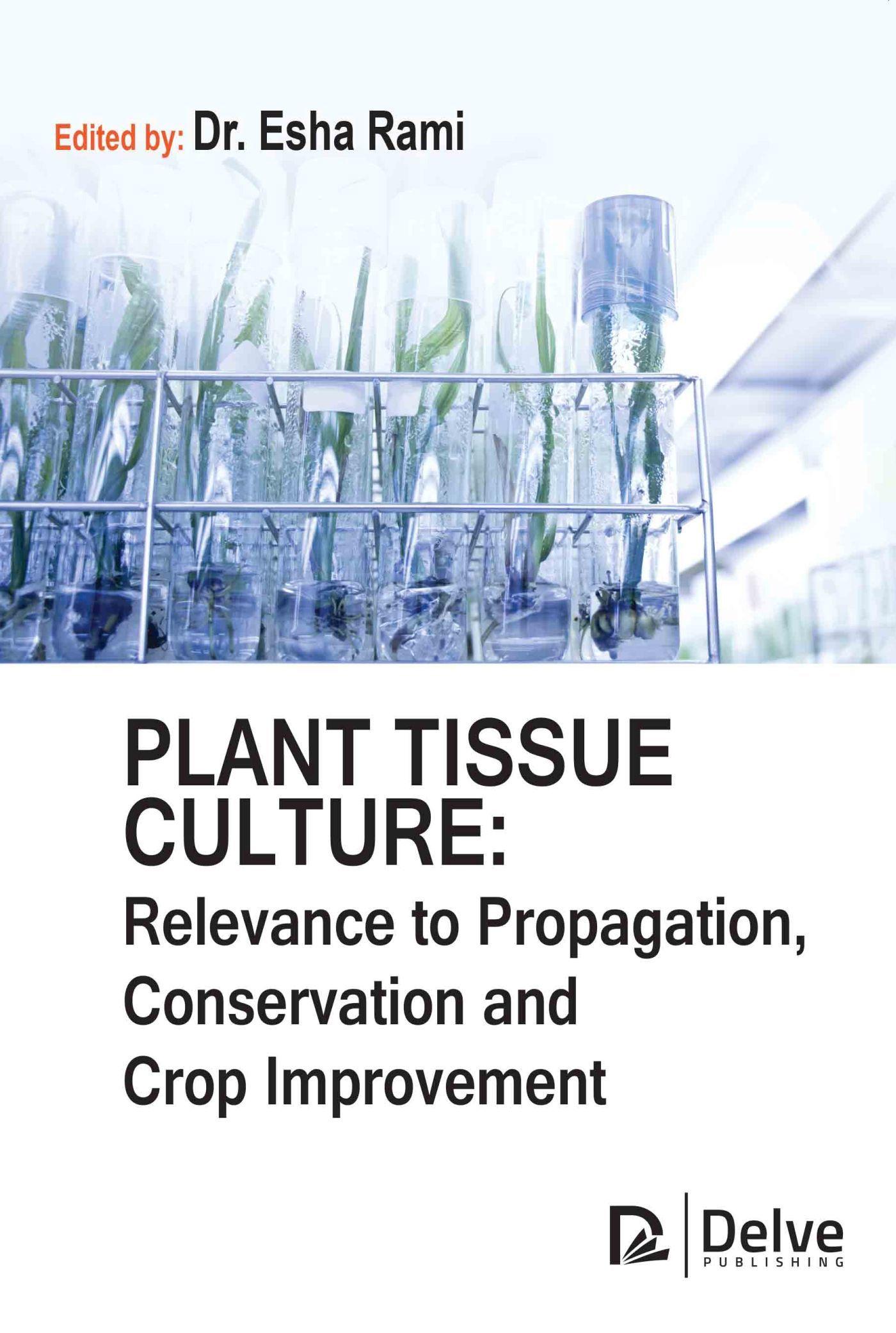 Vorderes Coverbild Plant Tissue Culture: Relevance to Propagation, Conservation and Crop Improvement