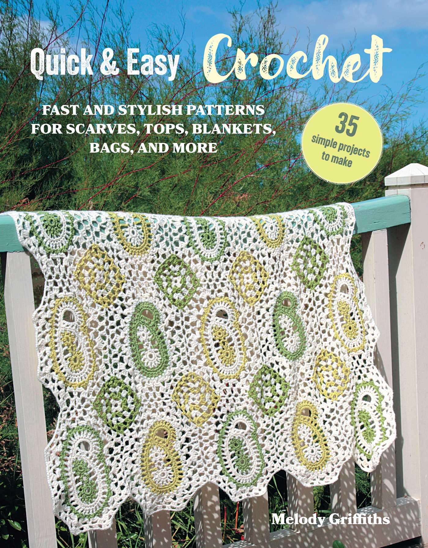 Vorderes Coverbild Quick & Easy Crochet: 35 Simple Projects to Make