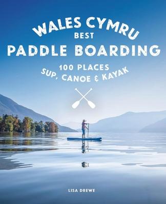Vorderes Coverbild Paddle Boarding Wales