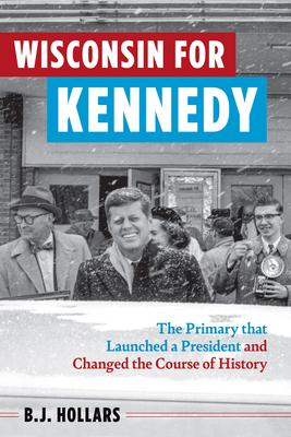 Vorderes Coverbild Wisconsin for Kennedy