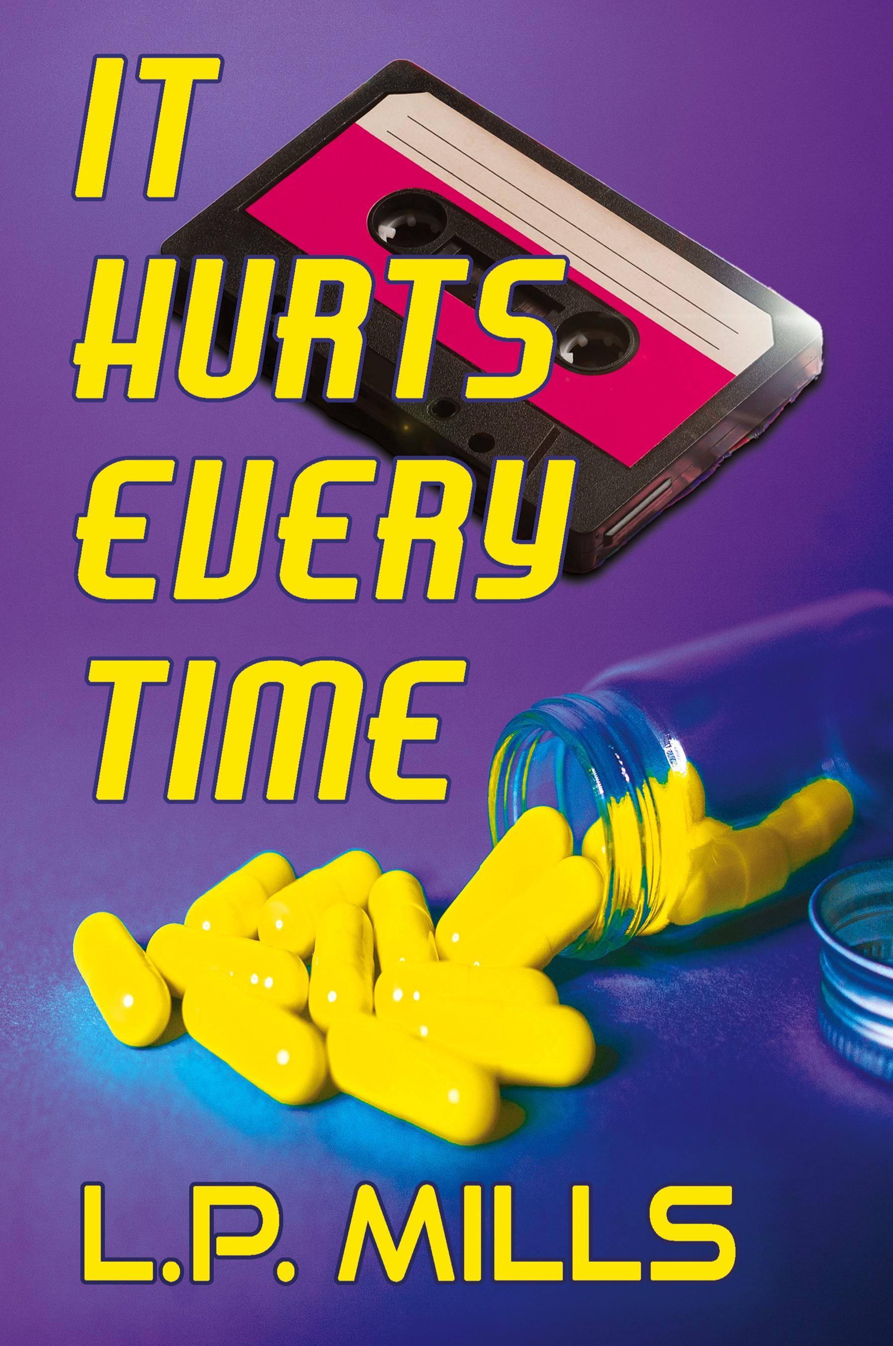 Vorderes Coverbild It Hurts Every Time