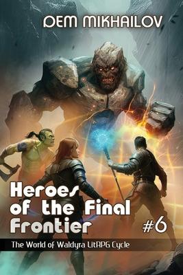 Vorderes Coverbild Heroes of the Final Frontier (Book #6)