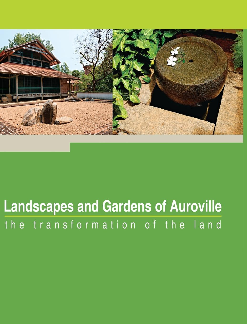 Vorderes Coverbild Landscapes and Gardens of Auroville