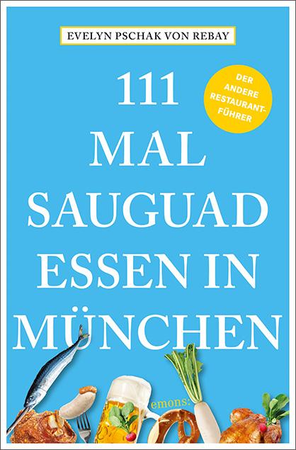 Vorderes Coverbild 111 Mal sauguad essen in München