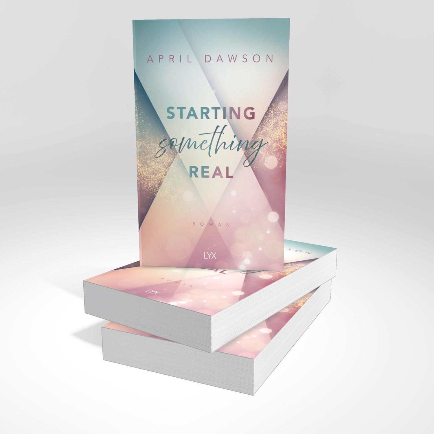 Beispielinhalt (Bild) Starting Something Real