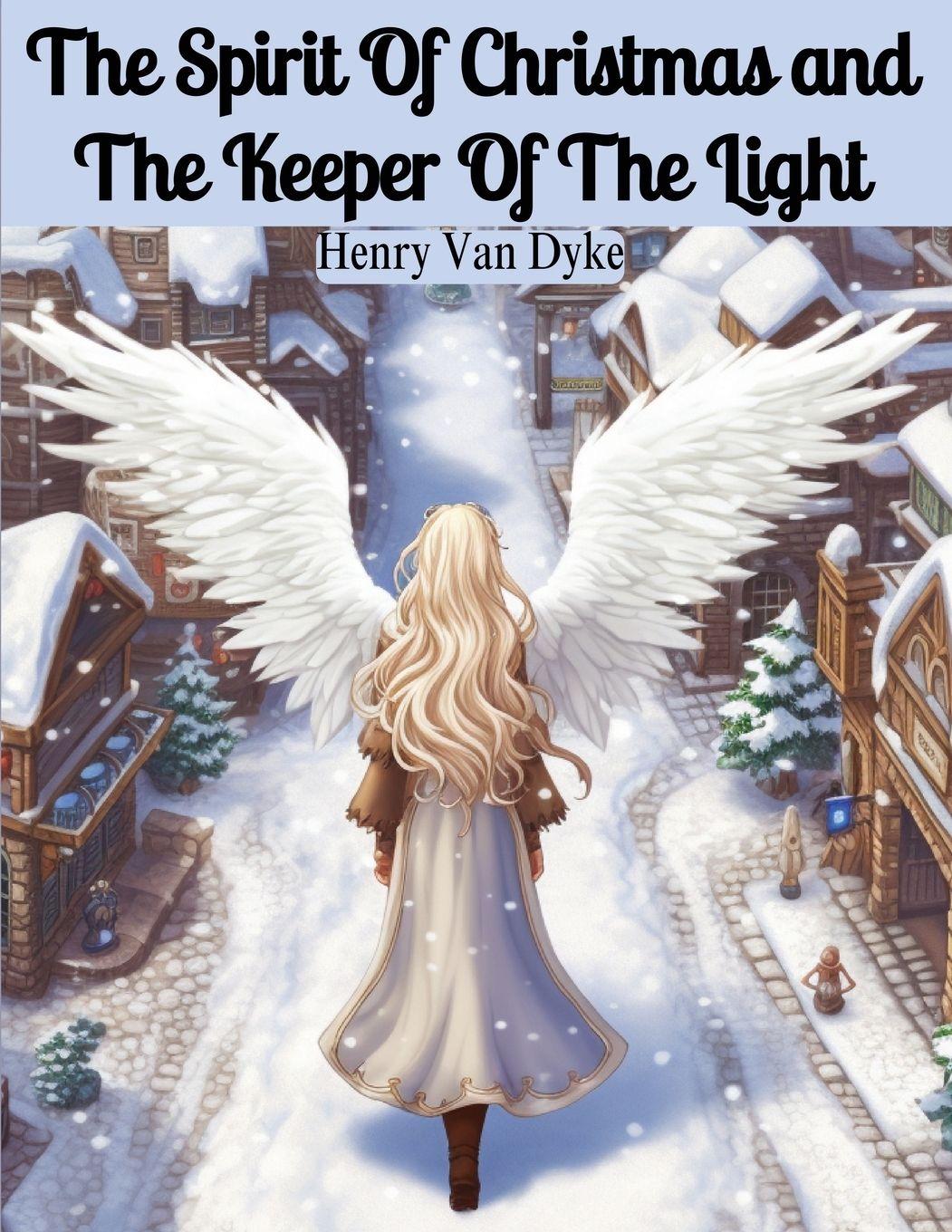 Vorderes Coverbild The Spirit Of Christmas and The Keeper Of The Light