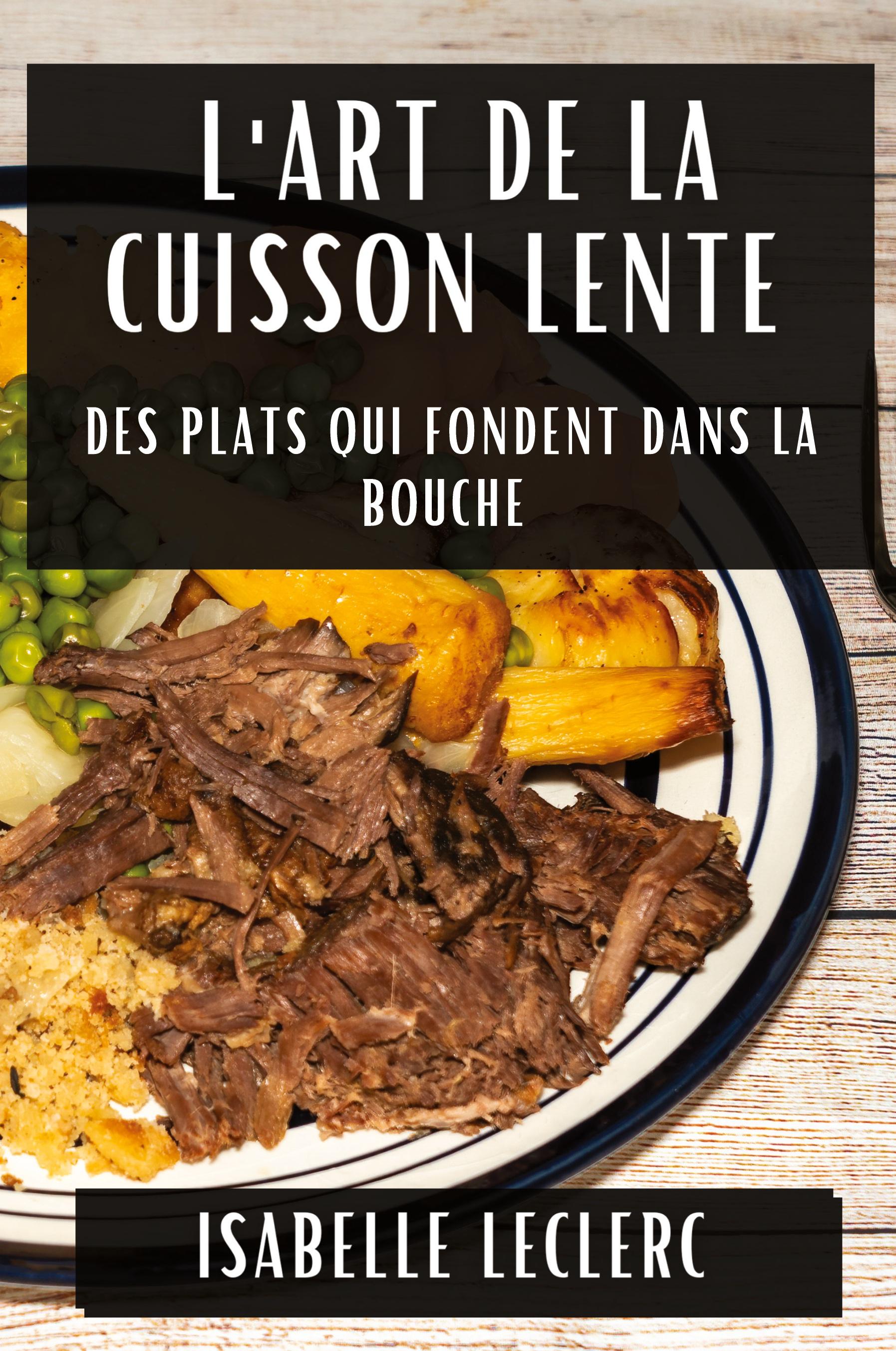 Vorderes Coverbild L'Art de la Cuisson Lente