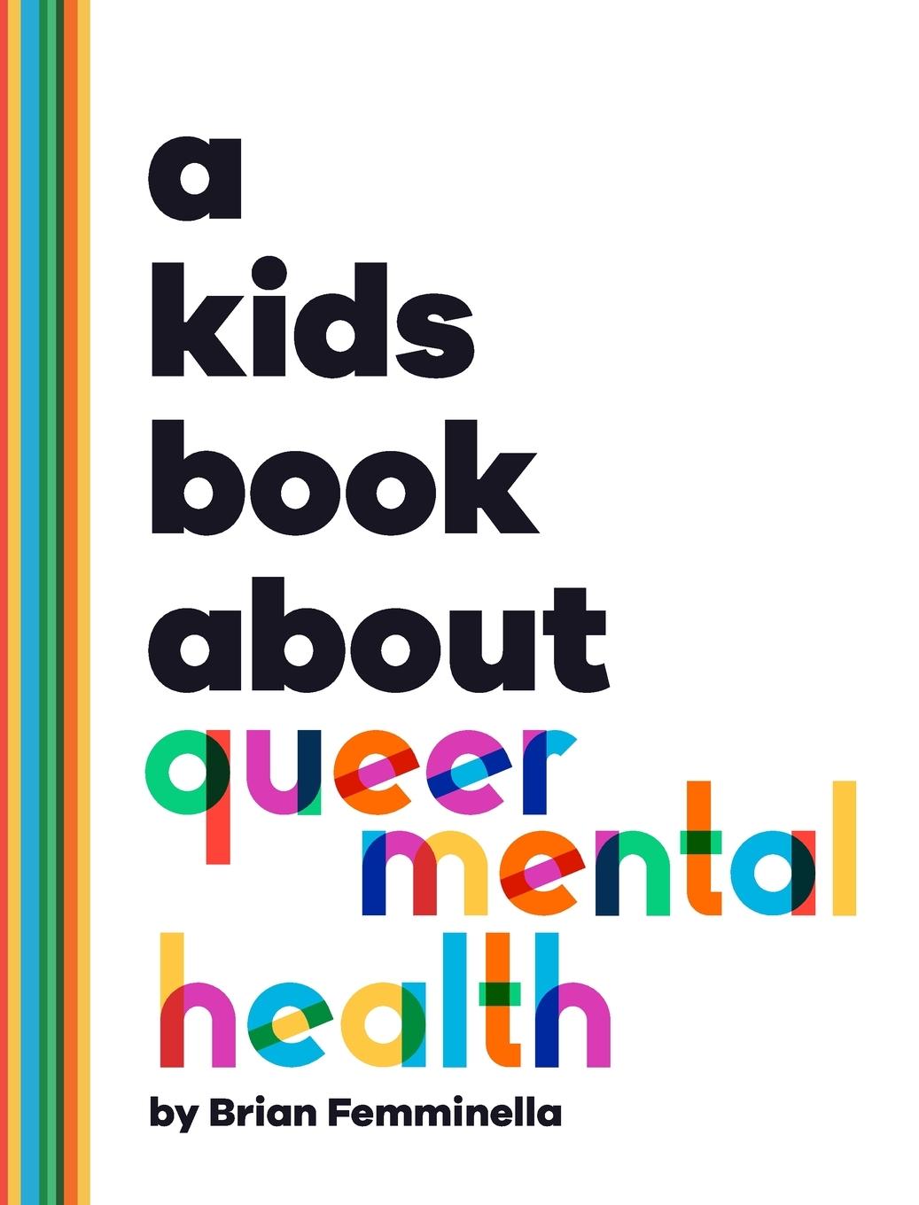 Vorderes Coverbild A Kids Book About Queer Mental Health