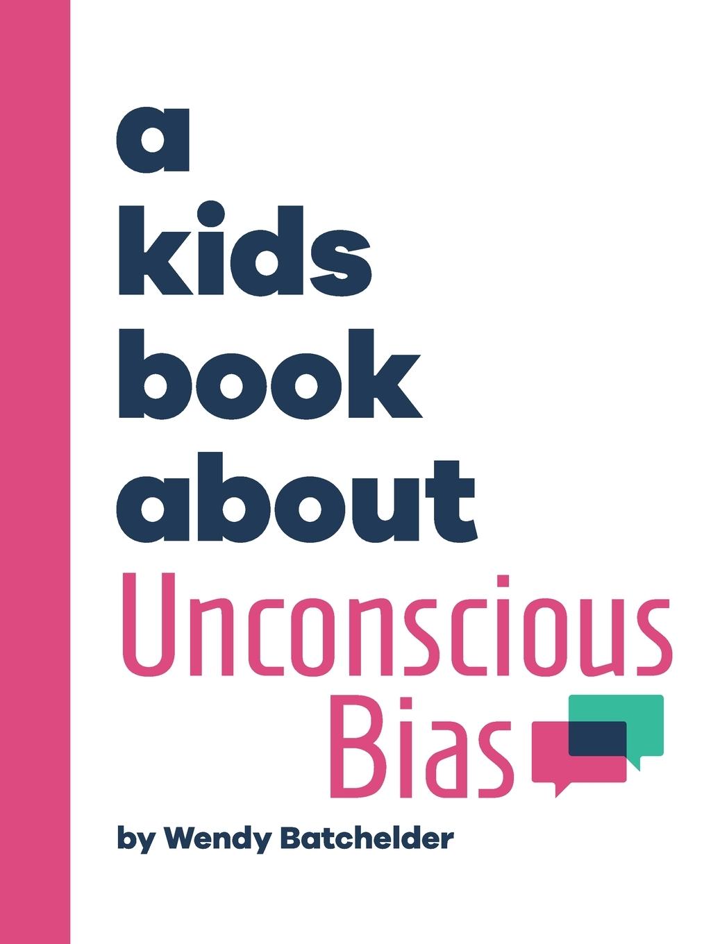 Vorderes Coverbild A Kids Book About Unconscious Bias