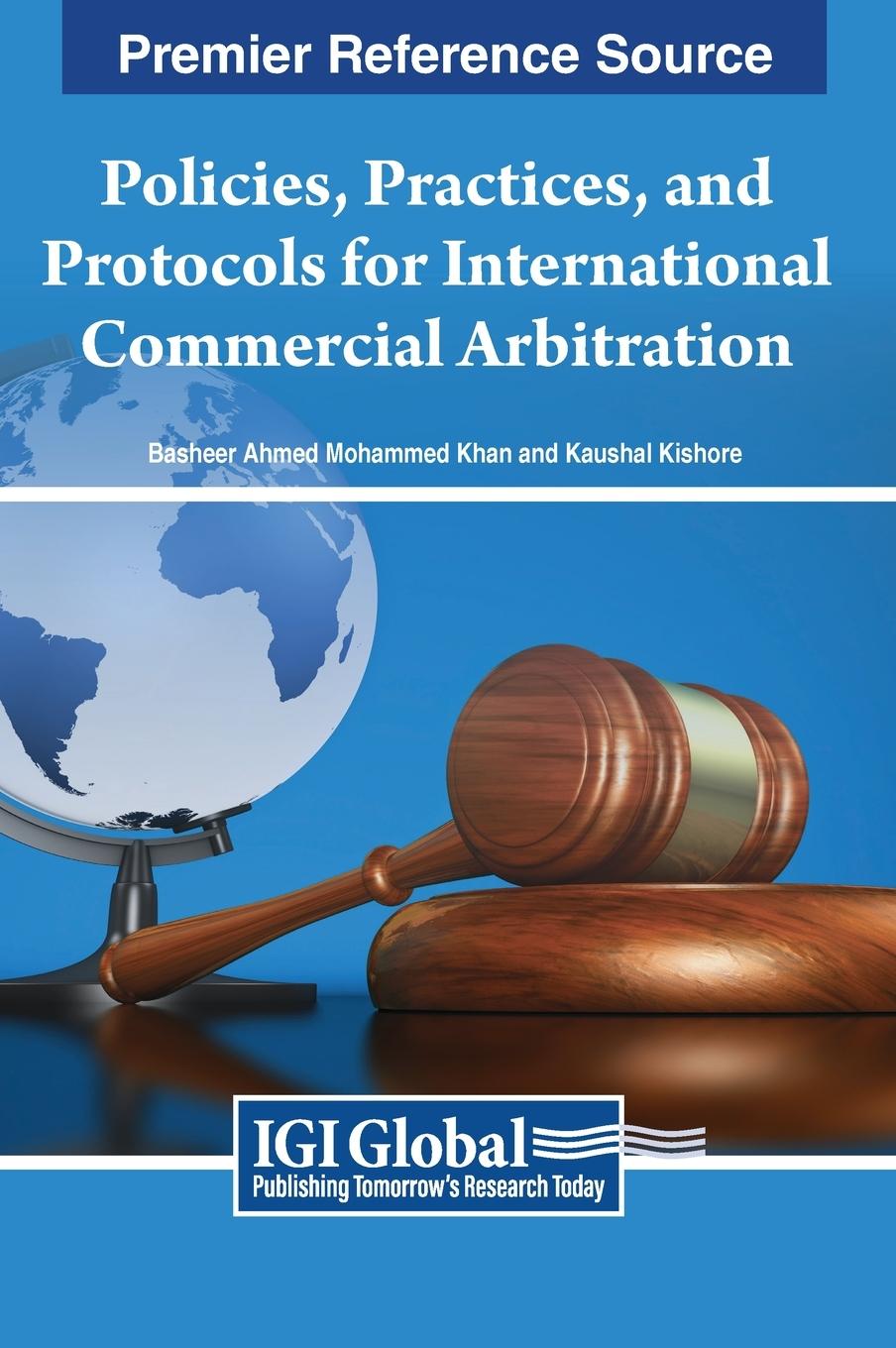 Vorderes Coverbild Policies, Practices, and Protocols for International Commercial Arbitration