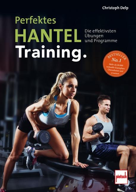 Vorderes Coverbild Perfektes Hanteltraining