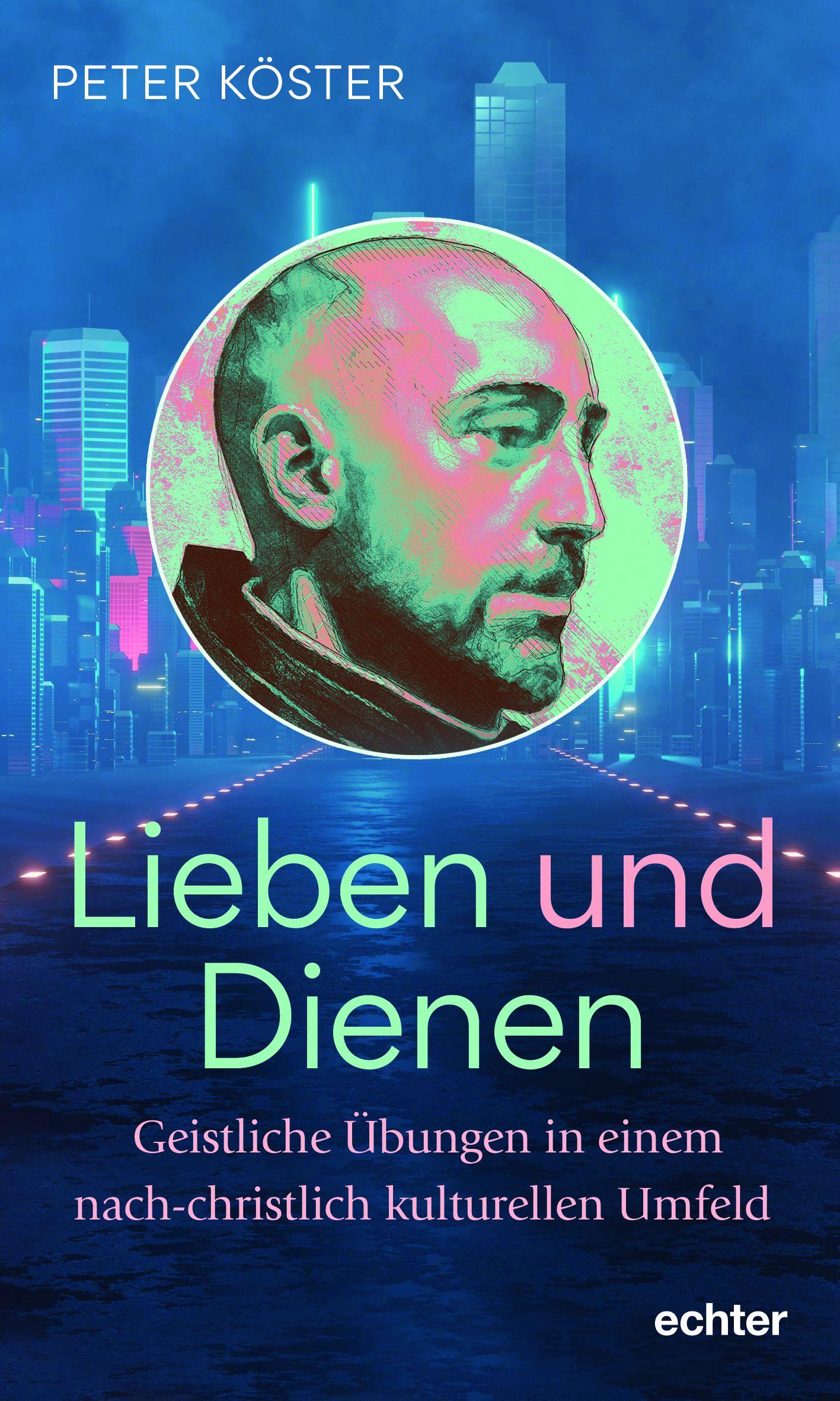 Vorderes Coverbild Lieben und Dienen